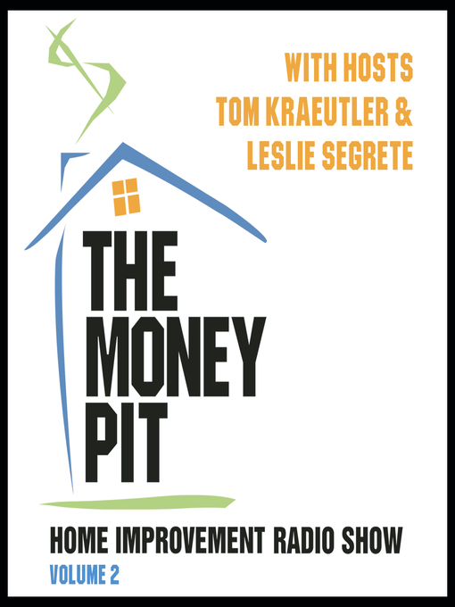Title details for The Money Pit, Volume 2 by Tom Kraeutler - Available